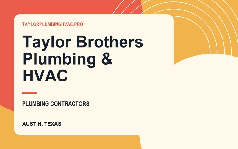 Taylor Brothers Plumbing & HVAC in Austin, Texas