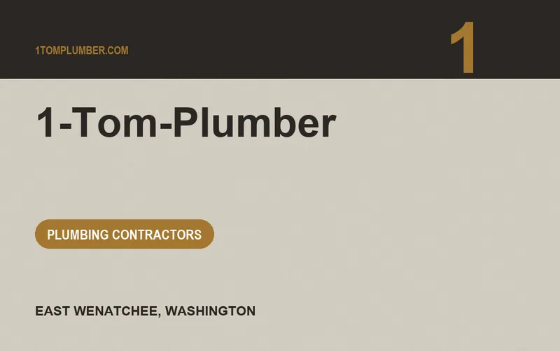 1-Tom-Plumber in East Wenatchee, Washington