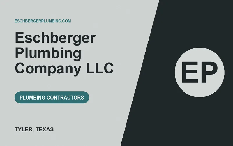 Eschberger Plumbing Company LLC in Tyler, Texas