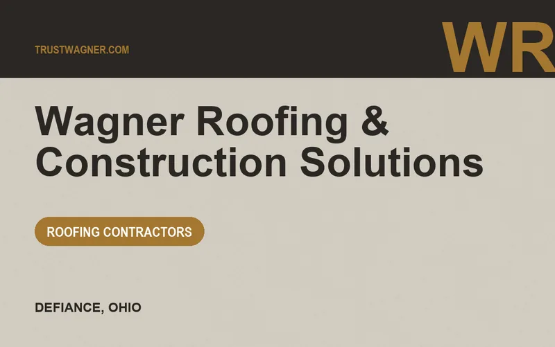 Wagner Roofing & Construction Solutions in Defiance, Ohio