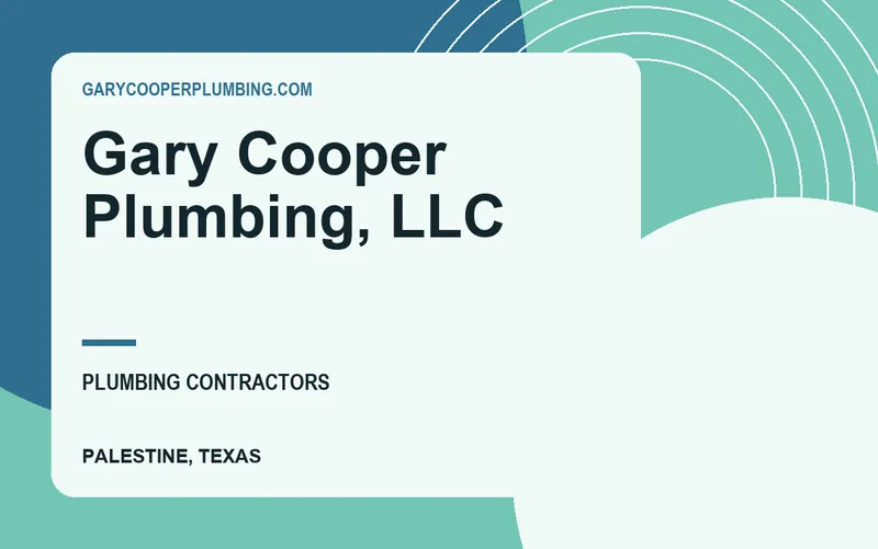 Gary Cooper Plumbing, LLC in Palestine, Texas