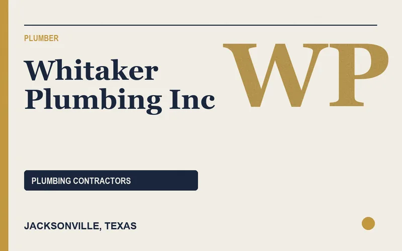 Whitaker Plumbing Inc in Jacksonville, Texas
