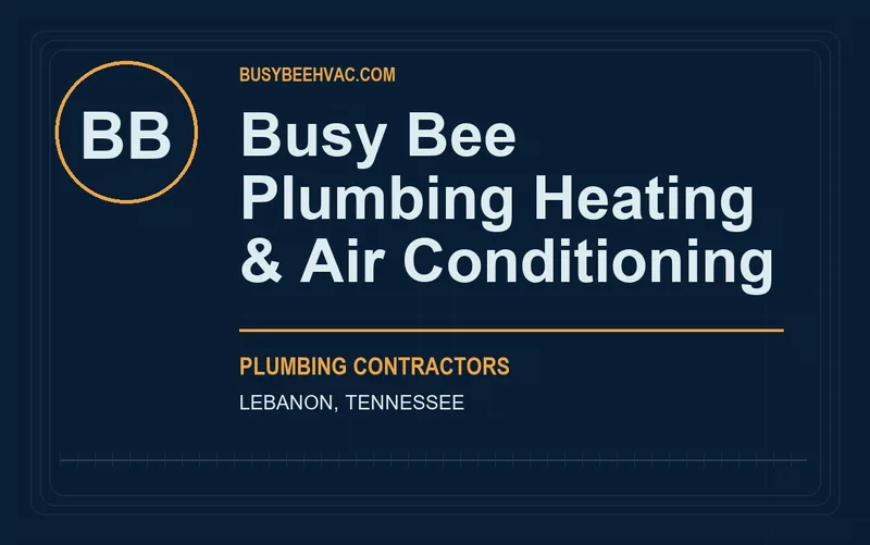 Busy Bee Plumbing Heating & Air Conditioning in Lebanon, Tennessee