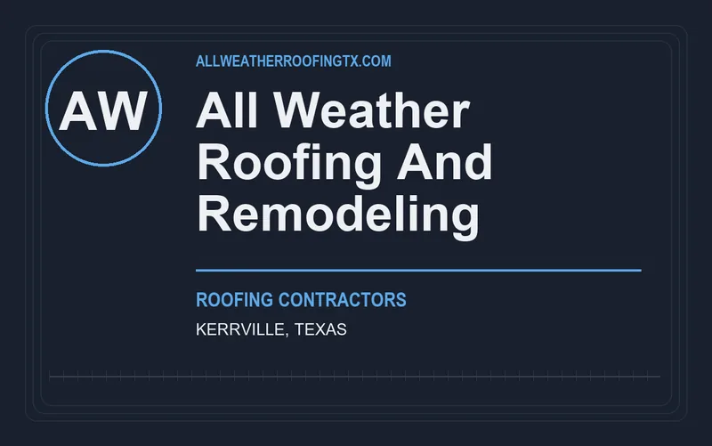 All Weather Roofing And Remodeling in Kerrville, Texas