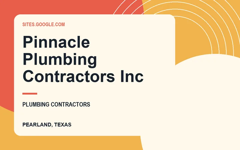 Pinnacle Plumbing Contractors Inc in Pearland, Texas
