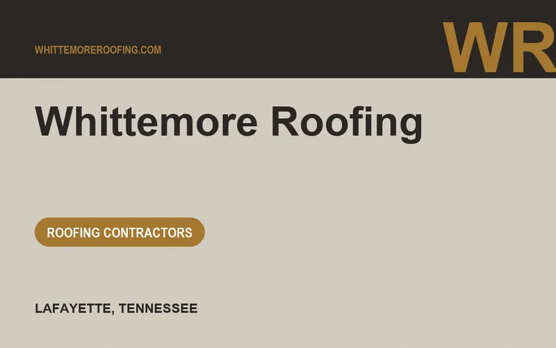 Whittemore Roofing in Lafayette, Tennessee