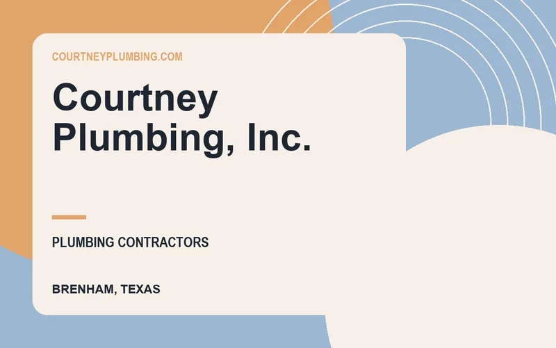 Courtney Plumbing, Inc. in Brenham, Texas