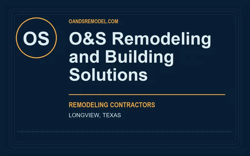 O&S Remodeling and Building Solutions in Longview, Texas
