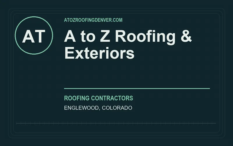 A to Z Roofing & Exteriors in Englewood, Colorado