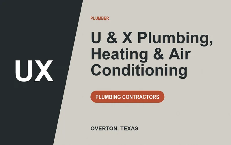 U & X Plumbing, Heating & Air Conditioning in Overton, Texas