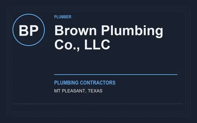 Brown Plumbing Co., LLC in Mt Pleasant, Texas