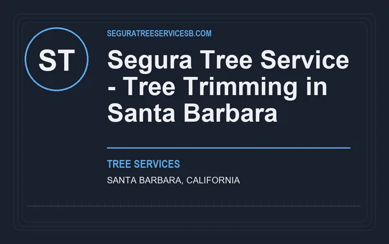 Segura Tree Service - Tree Trimming in Santa Barbara in Santa Barbara, California