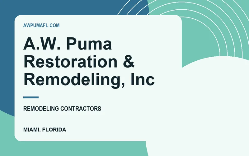 A.W. Puma Restoration & Remodeling, Inc in Miami, Florida