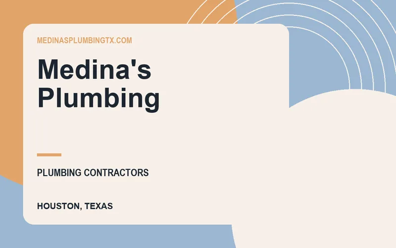 Medina's Plumbing in Houston, Texas