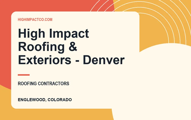 High Impact Roofing & Exteriors - Denver in Englewood, Colorado
