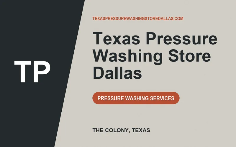 Texas Pressure Washing Store Dallas in The Colony, Texas