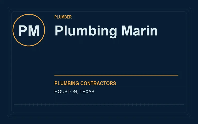 Plumbing Marin in Houston, Texas