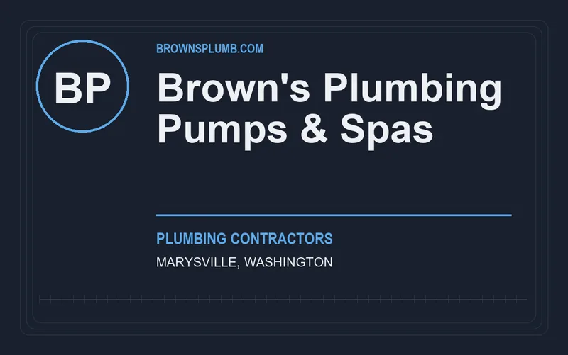 Brown's Plumbing Pumps & Spas in Marysville, Washington