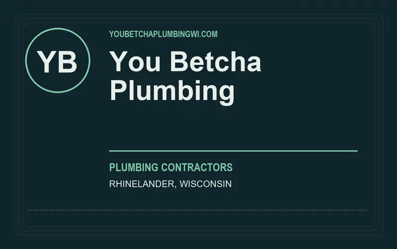 You Betcha Plumbing in Rhinelander, Wisconsin