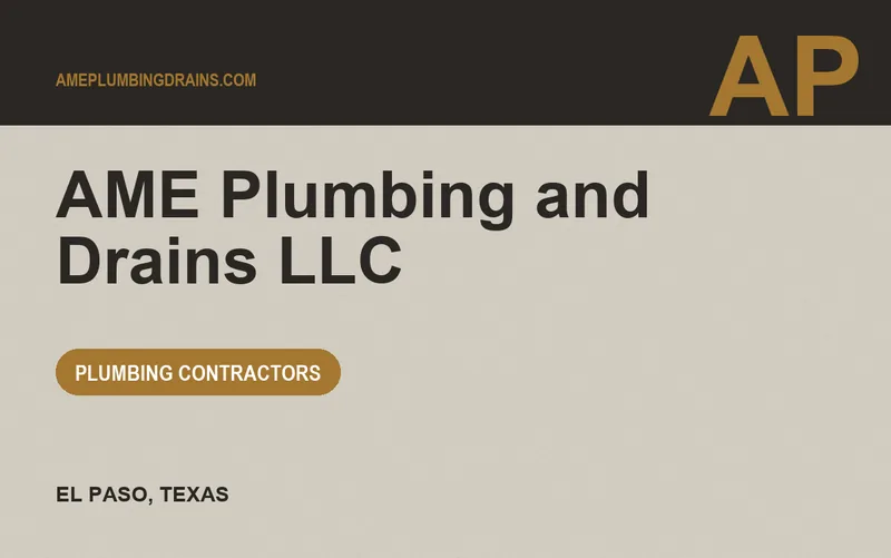 AME Plumbing and Drains LLC in El Paso, Texas