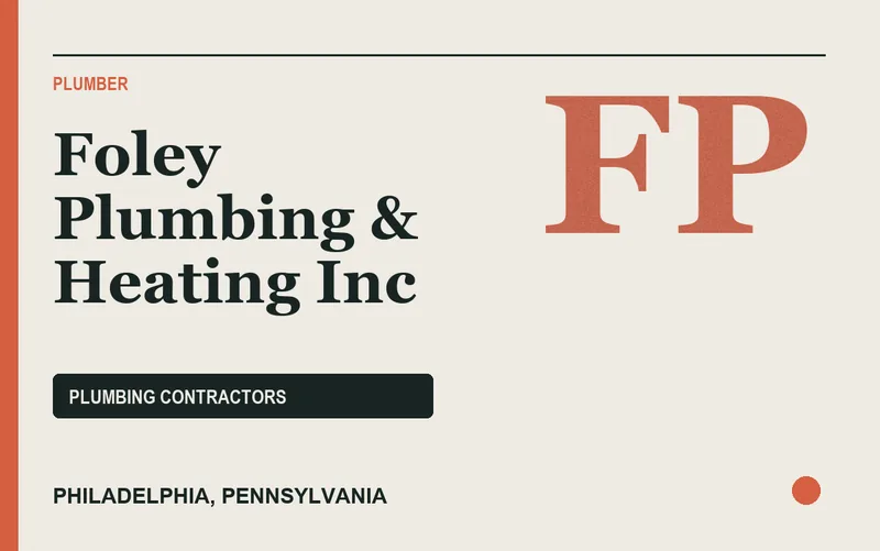 Foley Plumbing & Heating Inc in Philadelphia, Pennsylvania