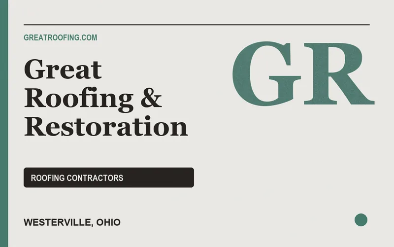 Great Roofing & Restoration in Westerville, Ohio