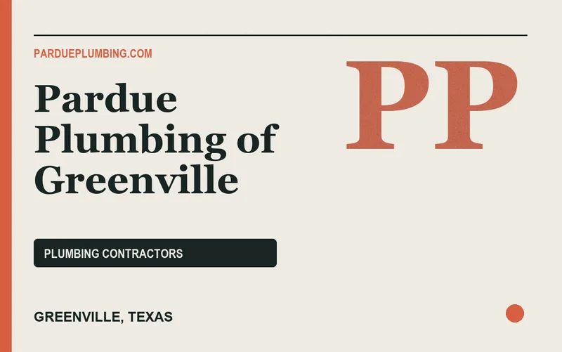 Pardue Plumbing of Greenville in Greenville, Texas
