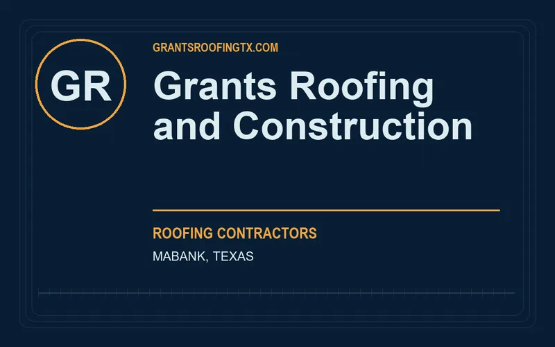 Grants Roofing and Construction in Mabank, Texas