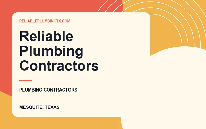 Reliable Plumbing Contractors in Mesquite, Texas