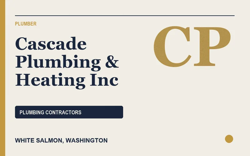 Cascade Plumbing & Heating Inc in White Salmon, Washington
