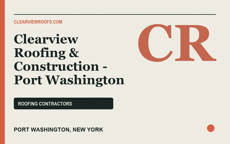 Clearview Roofing & Construction - Port Washington in Port Washington, New York