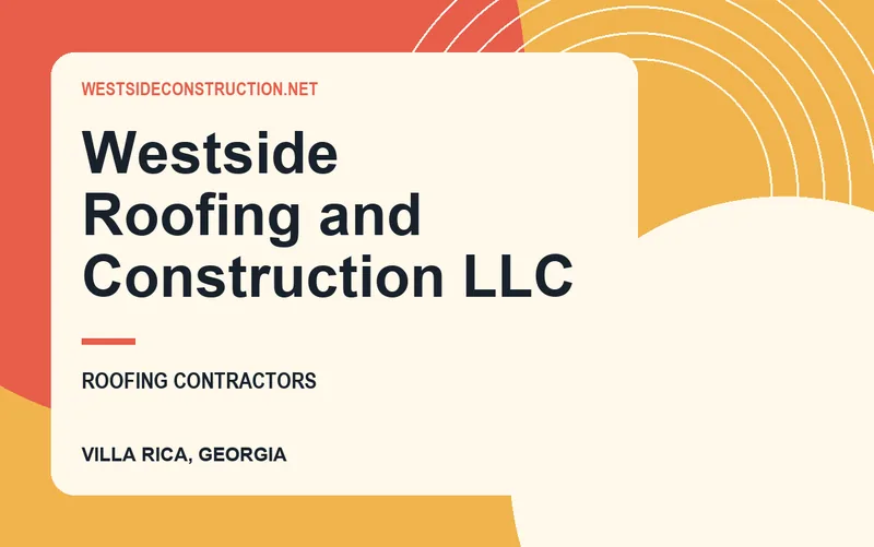 Westside Roofing and Construction LLC in Villa Rica, Georgia
