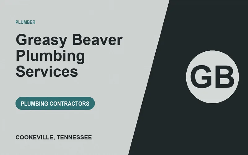 Greasy Beaver Plumbing Services in Cookeville, Tennessee
