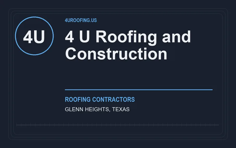 4 U Roofing and Construction in Glenn Heights, Texas