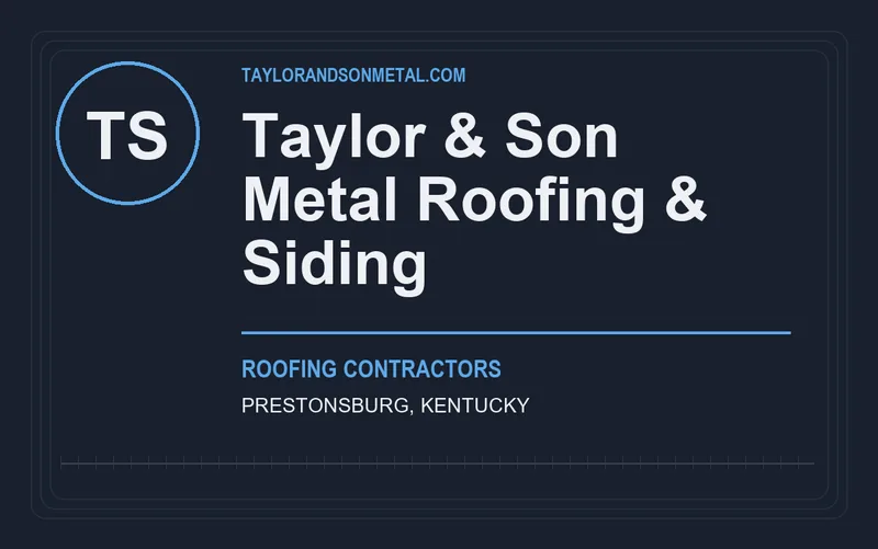Taylor & Son Metal Roofing & Siding in Prestonsburg, Kentucky