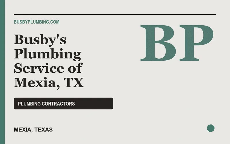 Busby's Plumbing Service of Mexia, TX in Mexia, Texas