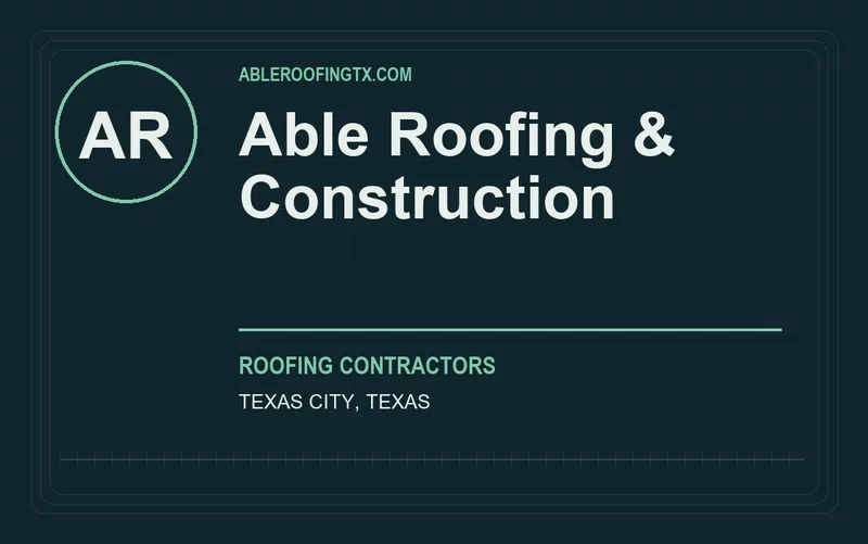 Able Roofing & Construction in Texas City, Texas