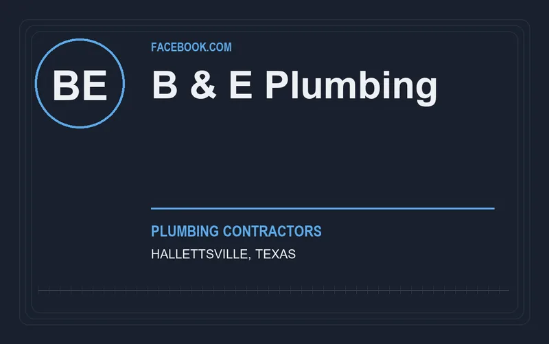 B & E Plumbing in Hallettsville, Texas