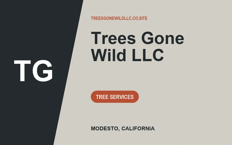 Trees Gone Wild L.L.C in Modesto, California