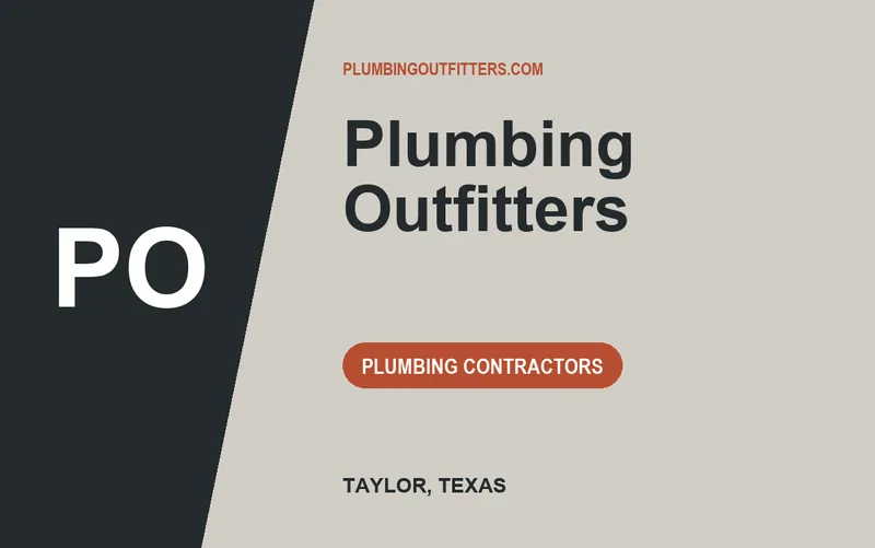 Plumbing Outfitters in Taylor, Texas