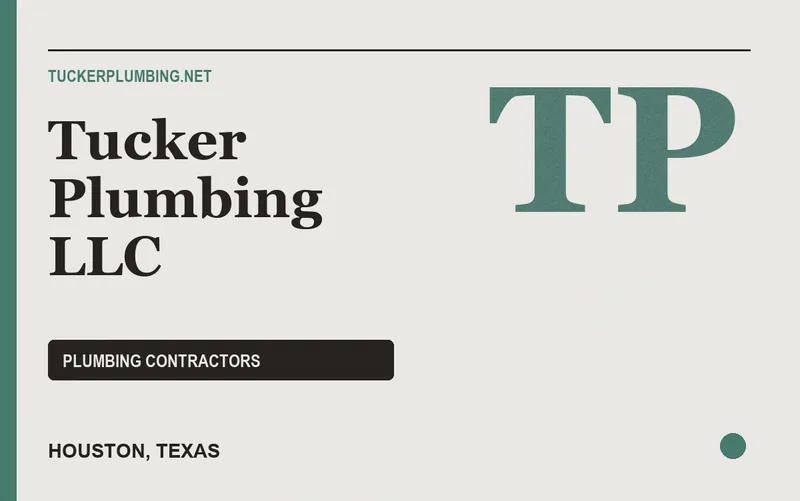 Tucker Plumbing LLC in Houston, Texas