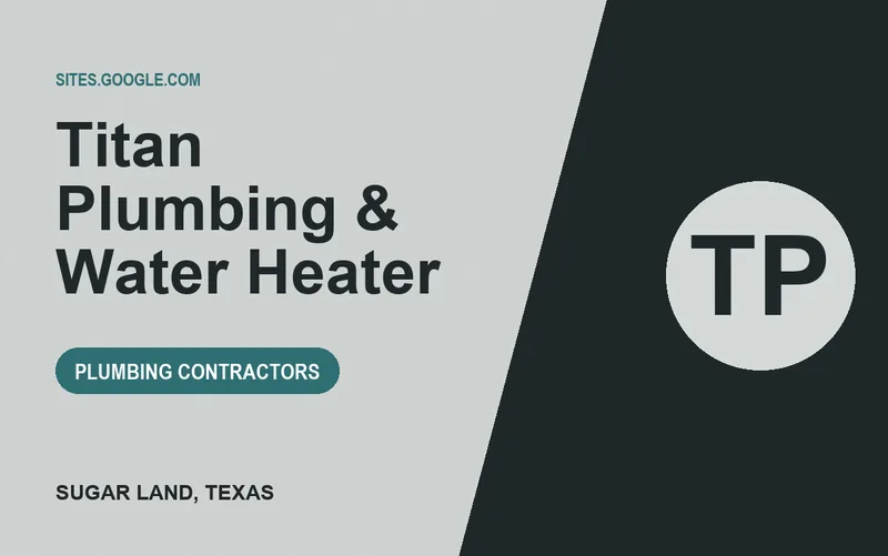 Titan Plumbing & Water Heater in Sugar Land, Texas