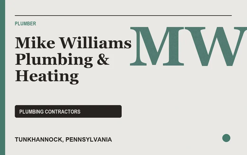 Mike Williams Plumbing & Heating in Tunkhannock, Pennsylvania