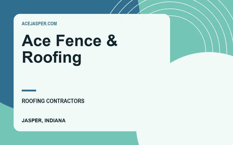 Ace Fence & Roofing in Jasper, Indiana
