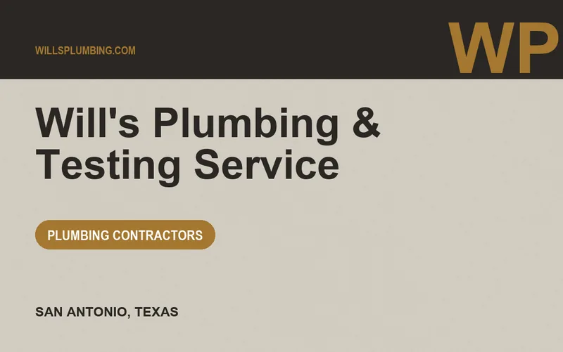 Will's Plumbing & Testing Service in San Antonio, Texas