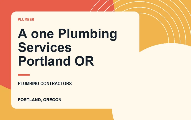 A one Plumbing Services Portland OR in Portland, Oregon