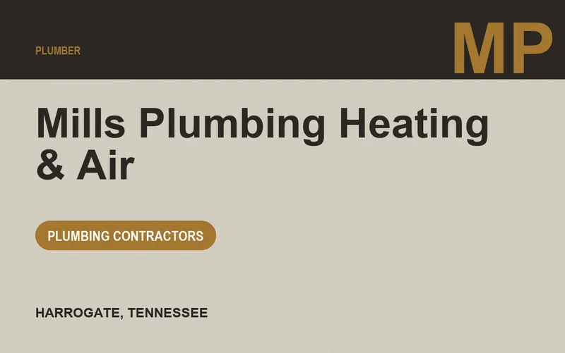 Mills Plumbing Heating & Air in Harrogate, Tennessee