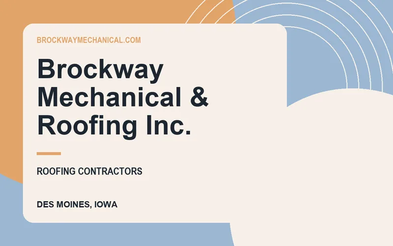 Brockway Mechanical & Roofing Inc. in Des Moines, Iowa