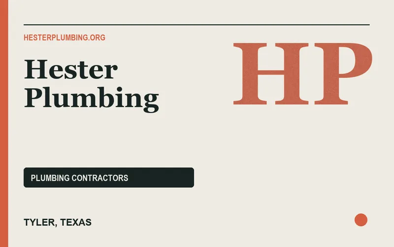 Hester Plumbing in Tyler, Texas