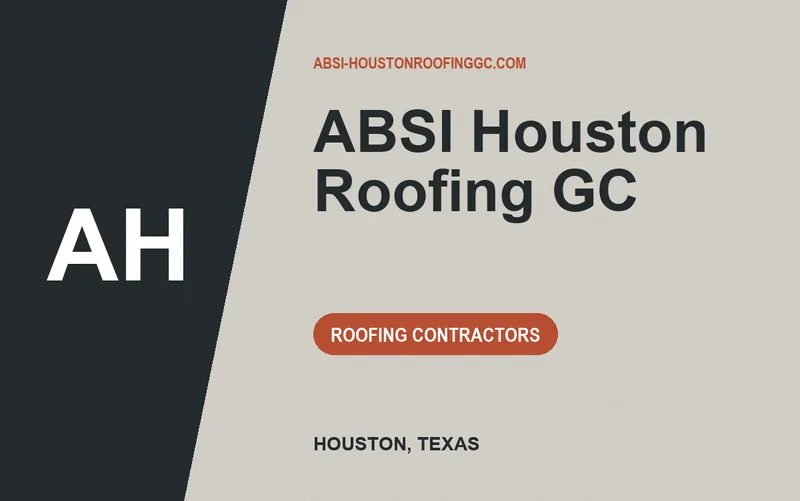 ABSI Houston Roofing GC in Houston, Texas